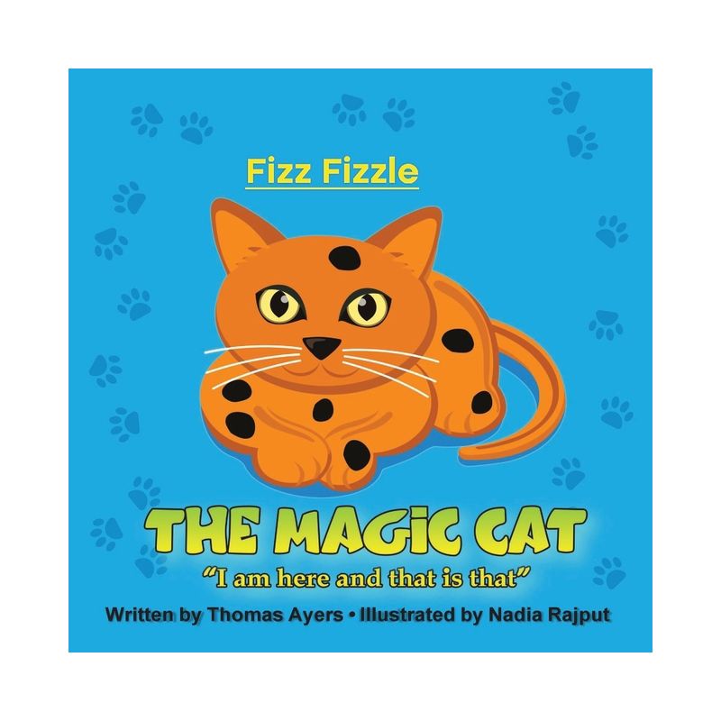 Fizz Fizzle the Magic Cat - by  Thomas Ayers (Paperback), 1 of 4