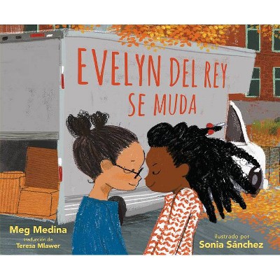 Evelyn del Rey Se Muda - by  Meg Medina (Hardcover)