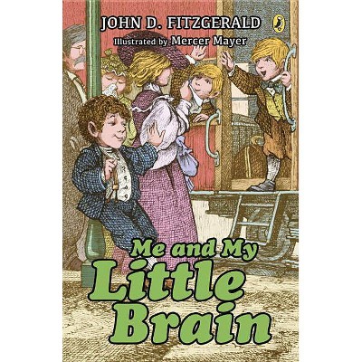 Me and My Little Brain - (Great Brain) by  John D Fitzgerald (Paperback)