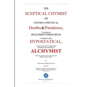 The Skeptical Chymist - by  Robert Boyle (Paperback) - 1 of 1