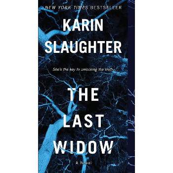 The Last Widow - (Will Trent) by Karin Slaughter (Paperback)