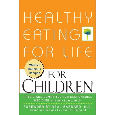 Healthy Eating for Life for Children - (Paperback)