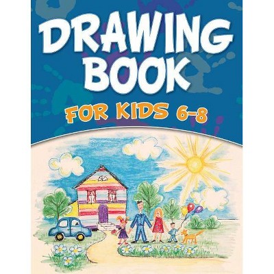 Drawing Book For Kids 6-8 - by  Speedy Publishing LLC (Paperback)