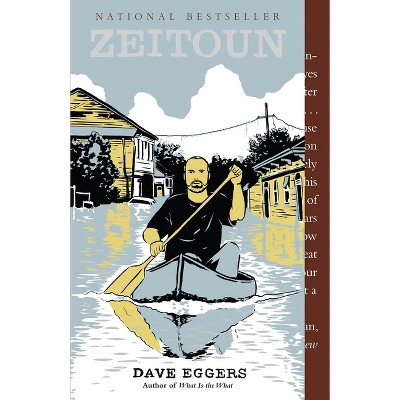 Zeitoun (Reprint) (Paperback) by Dave Eggers