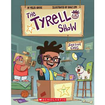 The Tyrell Show: Season One - by  Miles Grose (Paperback)