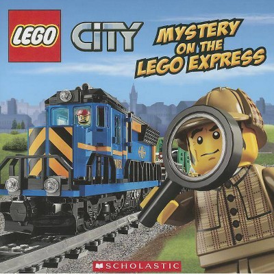 Mystery on the Lego Express (Lego City) - by  Trey King (Paperback)