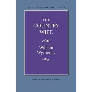 The Country Wife - by  William Wycherley (Paperback) - 1 of 1