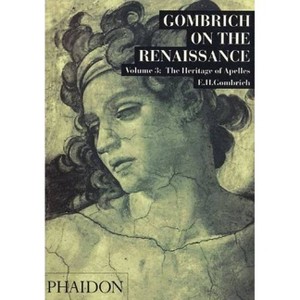 Gombrich on the Renaissance - by  Leonie Gombrich (Paperback) - 1 of 1