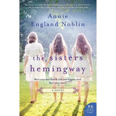 The Sisters Hemingway - by  Annie England Noblin (Paperback)