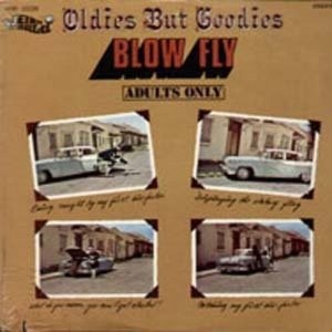 Blow Fly - Oldies But Goodies (Vinyl) - 1 of 1