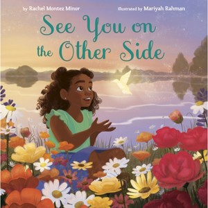 See You on the Other Side - by  Rachel Montez Minor (Hardcover) - 1 of 1