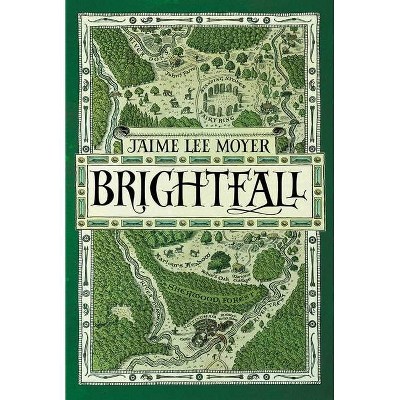 Brightfall - by  Jaime Lee Moyer (Paperback)