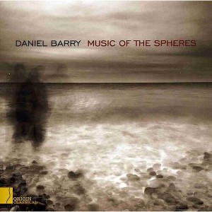 Daniel Barry - Music of the Spheres (CD) - 1 of 1