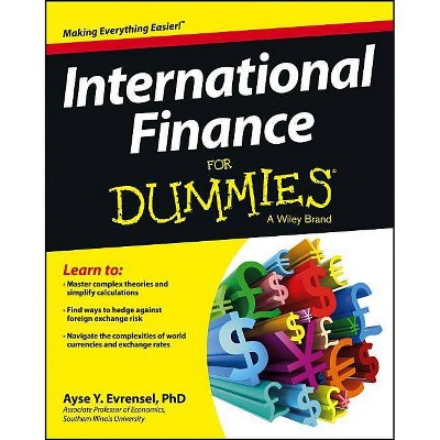 International Finance for Dummies - (For Dummies) by  Ayse Evrensel (Paperback)