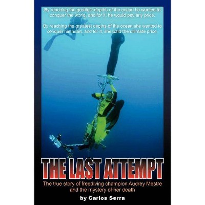 The Last Attempt - by  Carlos Serra (Paperback)