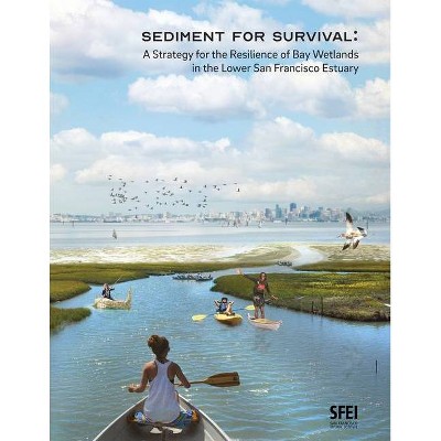 Sediment for Survival - by  Scott Dusterhoff & Katie McKnight (Paperback)