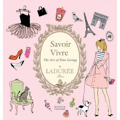 Ladurée Savoir Vivre - by  Maud Hacker (Hardcover)