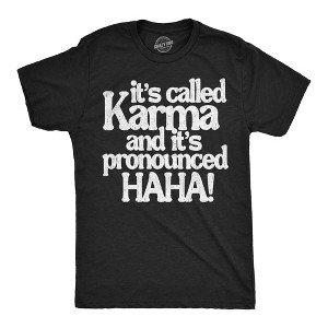 Mens Funny T Shirts Its Called Karma And Its Pronounced HAHA Sarcastic Graphic Novelty Tee For Men - Crazy Dog Men's T Shirt Black M - 1 of 4