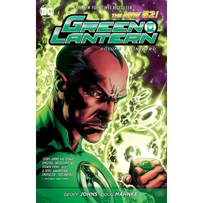 Green Lantern Vol. 1: Sinestro (the New 52) - by  Geoff Johns (Paperback)