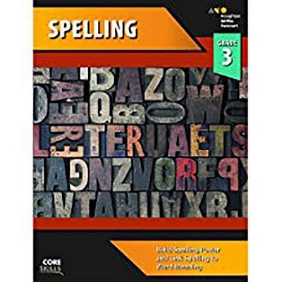 Core Skills Spelling Workbook Grade 3 - by  Houghton Mifflin Harcourt (Paperback)