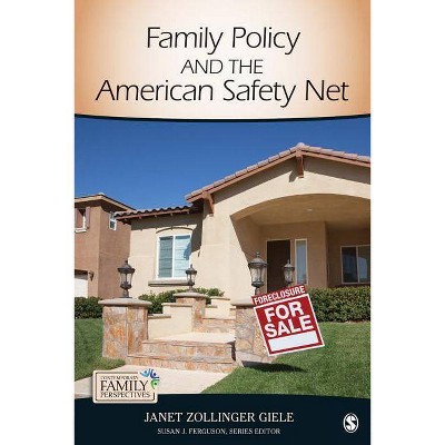 Family Policy and the American Safety Net - (Contemporary Family Perspectives (CFP)) by  Janet Zollinger Giele (Paperback)