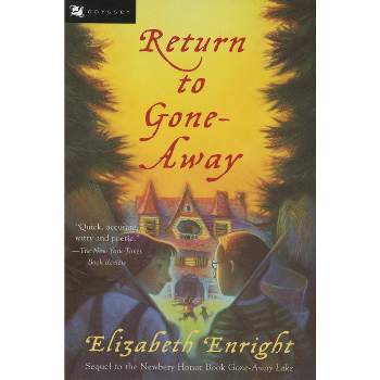 Return to Gone-Away - (Gone-Away Lake Books (Paperback)) by  Elizabeth Enright (Paperback)