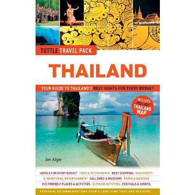 Thailand Tuttle Travel Pack - (Tuttle Travel Guide & Map) by  Jim Algie (Paperback)