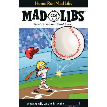 Home Run Mad Libs - by  Mickie Matheis (Paperback)