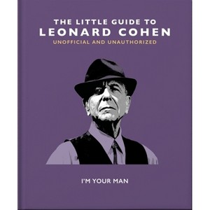The Little Guide to Leonard Cohen - by  Orange Hippo! (Hardcover) - 1 of 1