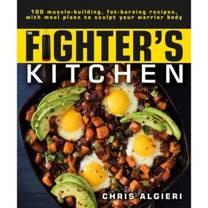 The Fighter's Kitchen - by  Chris Algieri (Paperback) - 1 of 1