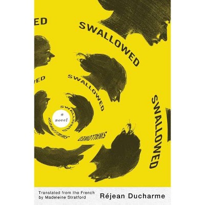 Swallowed - by  Réjean DuCharme (Paperback)