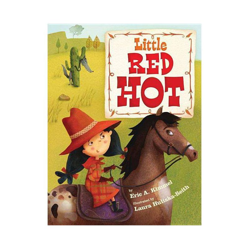 Little Red Hot - by  Eric A Kimmel (Hardcover), 1 of 2