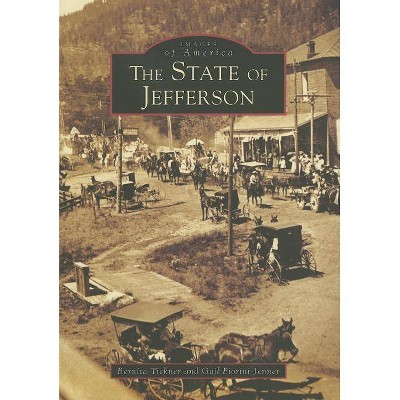  State of Jefferson, The - by Bernita Tickner (Paperback) 