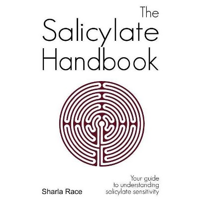 The Salicylate Handbook - by  Sharla Race (Paperback)