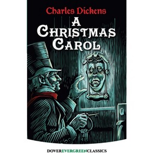 A Christmas Carol - (Dover Children's Evergreen Classics) by  Dickens (Paperback) - 1 of 1