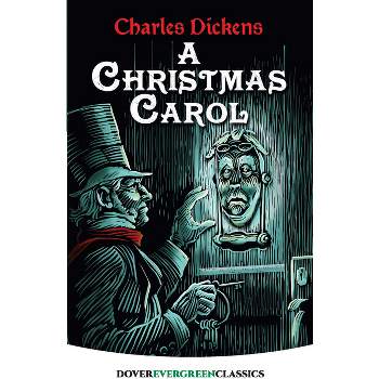 A Christmas Carol - (Dover Children's Evergreen Classics) by  Dickens (Paperback)