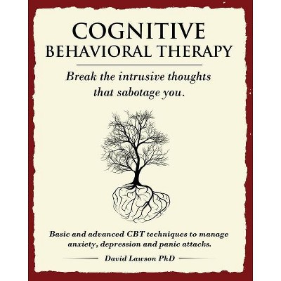 Cognitive Behavioral Therapy - by  David Lawson (Paperback)