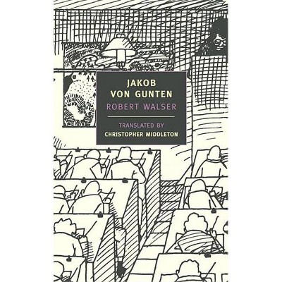 Jakob Von Gunten - (New York Review Books (Paperback)) by  Robert Walser (Paperback)