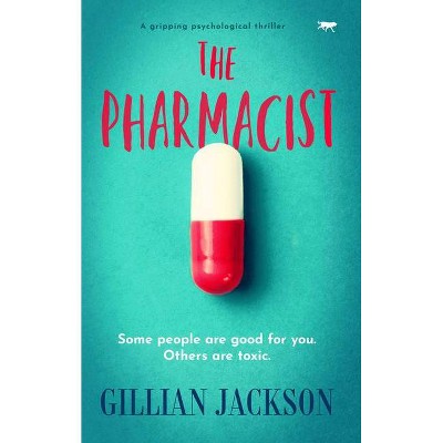 The Pharmacist - by  Gillian Jackson (Paperback)