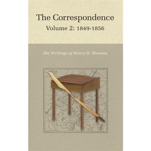 The Correspondence of Henry D. Thoreau - (Writings of Henry D. Thoreau) by  Henry David Thoreau (Hardcover) - 1 of 1