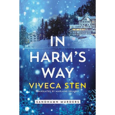 In Harm's Way - (Sandhamn Murders) by  Viveca Sten (Paperback)