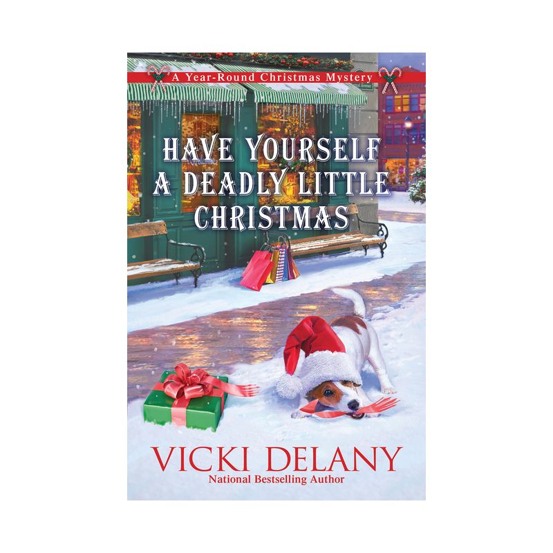 Have Yourself a Deadly Little Christmas - (Year-Round Christmas Mystery) by Vicki Delany, 1 of 2