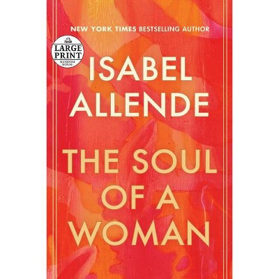 The Soul of a Woman - Large Print by  Isabel Allende (Paperback)