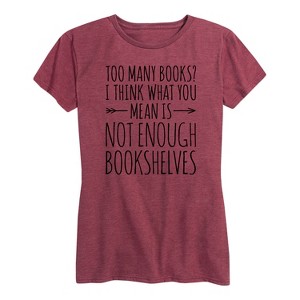 Women's - Instant Message - Too Many Books Short Sleeve Graphic T-Shirt - 1 of 4