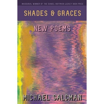 Shades & Graces - by  Michael Salcman (Paperback)