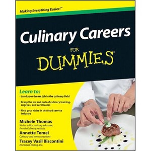 Culinary Careers FD - (For Dummies) by  Michele Thomas & Annette Tomei & Tracey Vasil Biscontini (Paperback) - 1 of 1