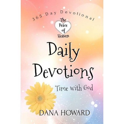 Daily Devotions - by  Dana Howard (Paperback)