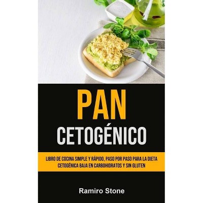 Pan Cetogénico - by  Ramiro Stone (Paperback)