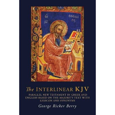 The Interlinear KJV - by  George R Berry (Paperback)