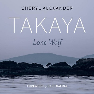 Takaya - by  Cheryl Alexander (Paperback)